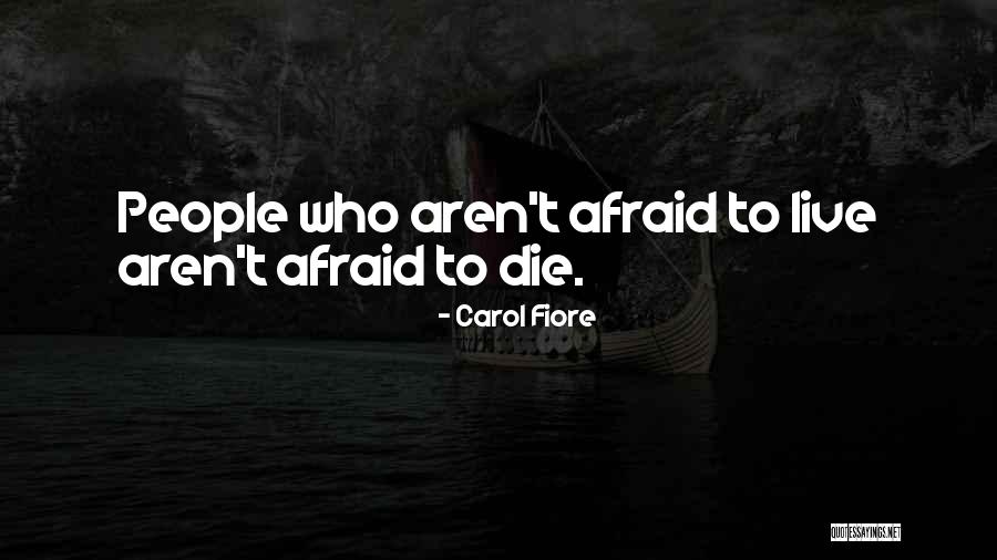Carol Fiore Quotes 625748 Carol Fiore Quotes 625748