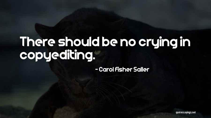 Carol Fisher Saller Quotes 1690615