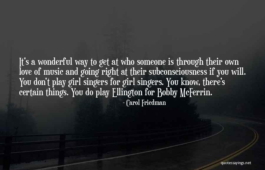 Carol Friedman Quotes 1695573 Carol Friedman Quotes 1695573