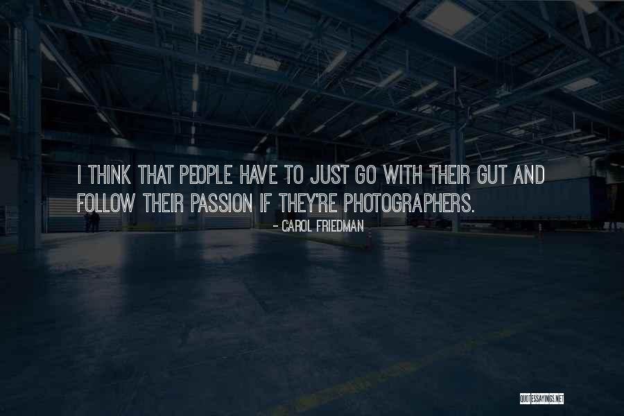 Carol Friedman Quotes 428901 Carol Friedman Quotes 428901