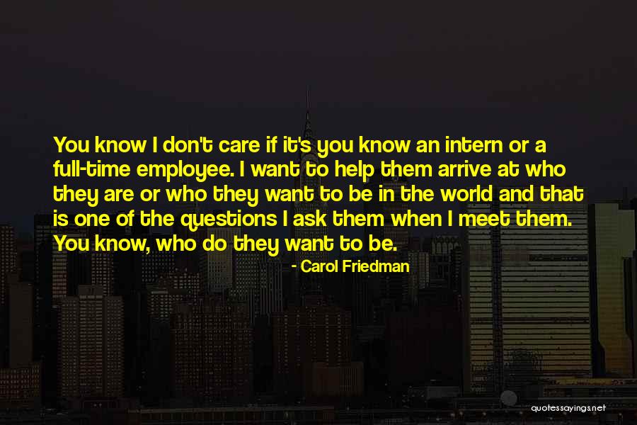 Carol Friedman Quotes 641060 Carol Friedman Quotes 641060