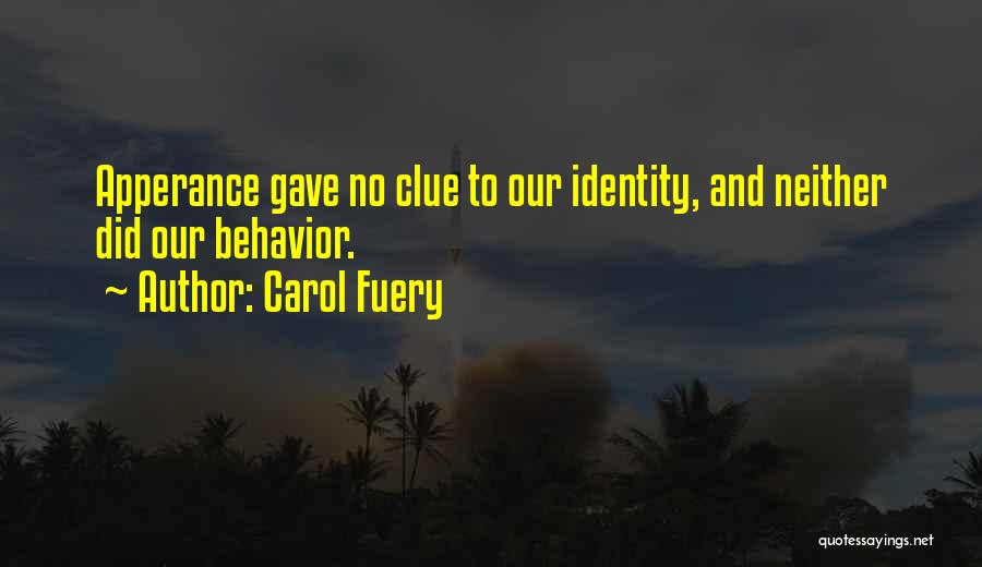 Carol Fuery Quotes 2159576