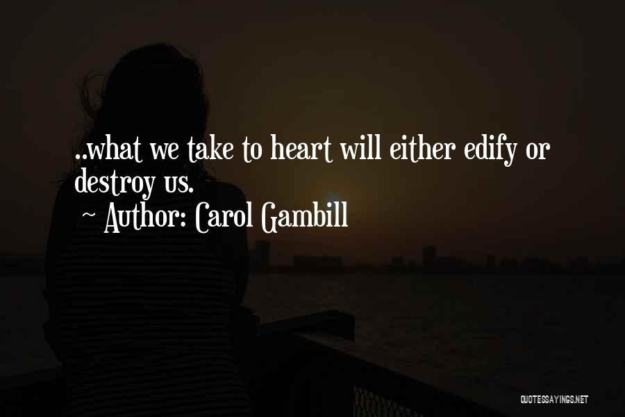 Carol Gambill Quotes 1146526