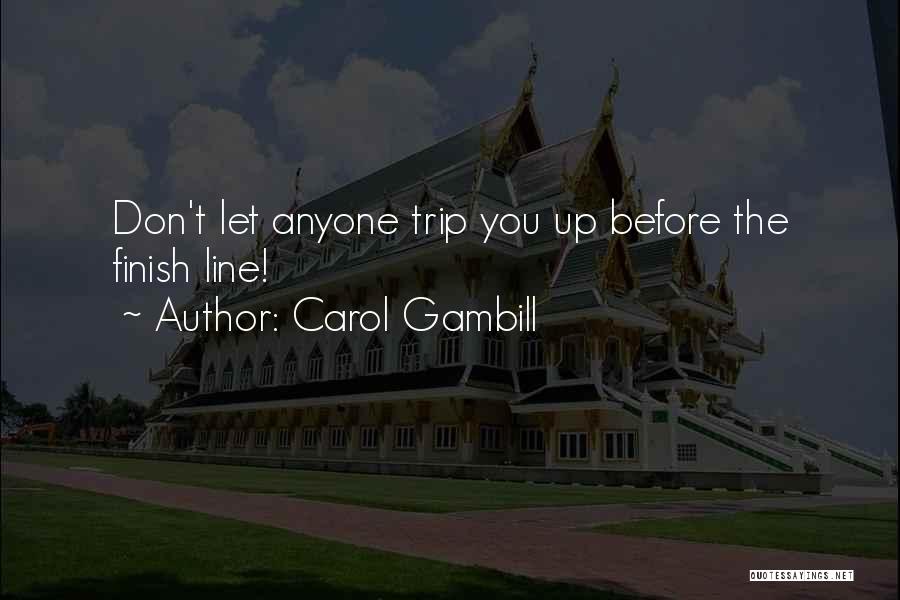Carol Gambill Quotes 1660828