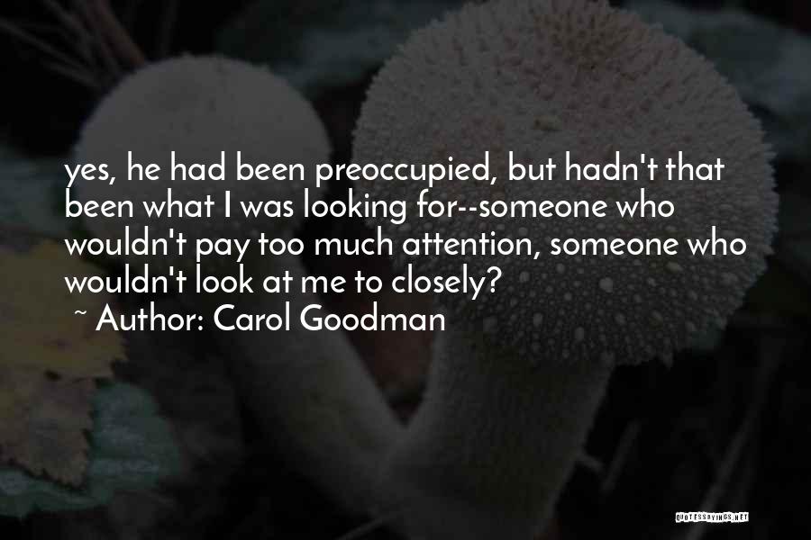 Carol Goodman Quotes 1310710