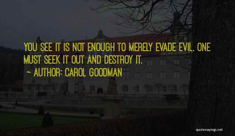 Carol Goodman Quotes 524961