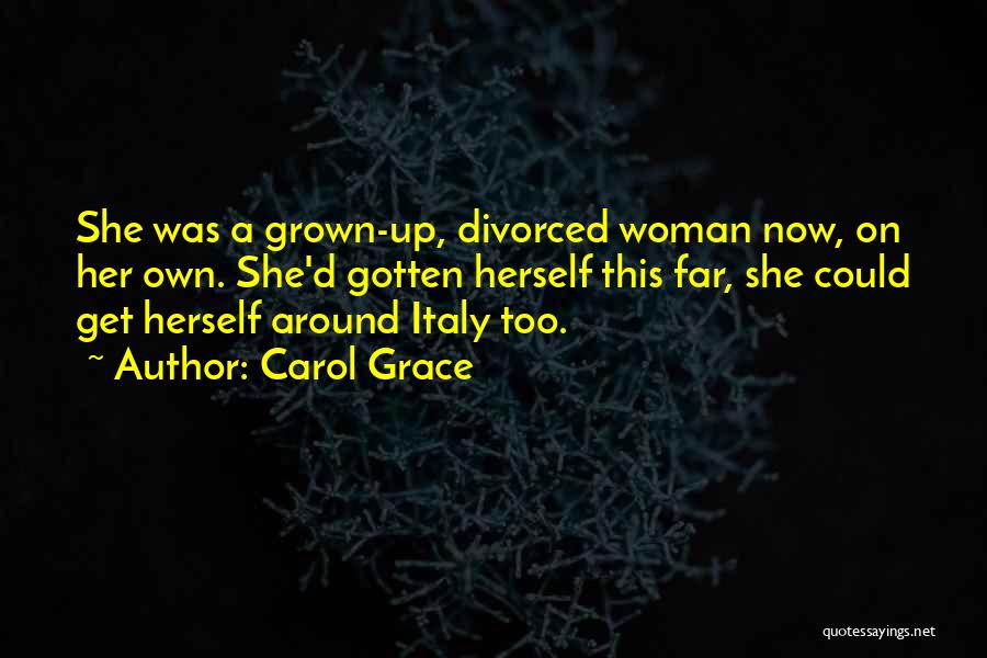 Carol Grace Quotes 1052244