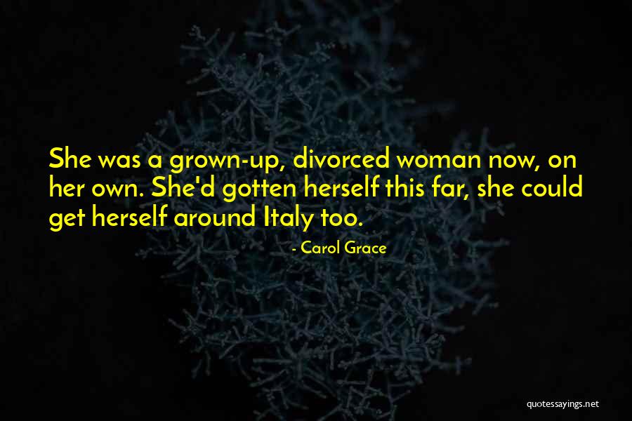 Carol Grace Quotes 1052244