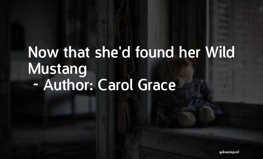 Carol Grace Quotes 1938333