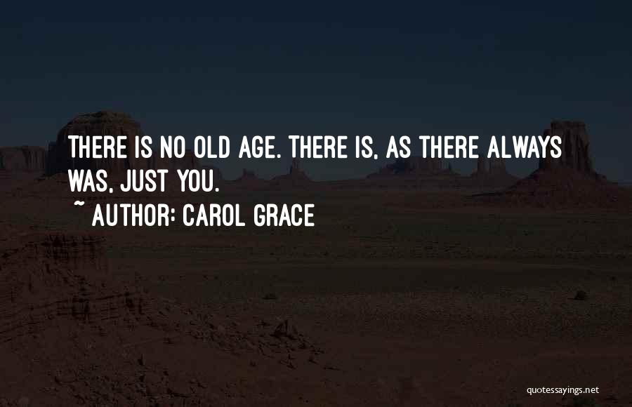 Carol Grace Quotes 755651