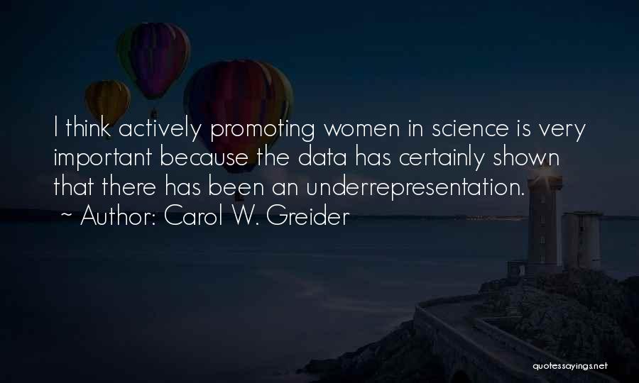 Carol Greider Quotes By Carol W. Greider