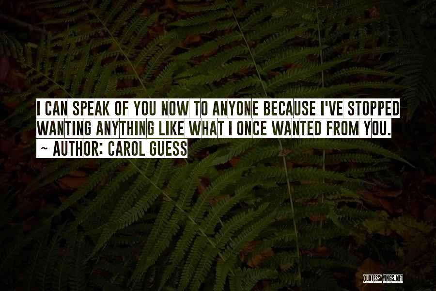 Carol Guess Quotes 1889055
