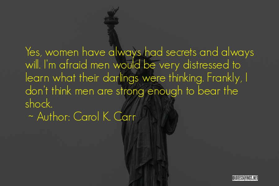 Carol K. Carr Quotes 1730504