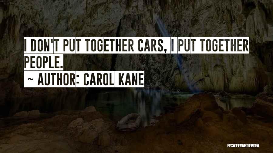 Carol Kane Quotes 1555509