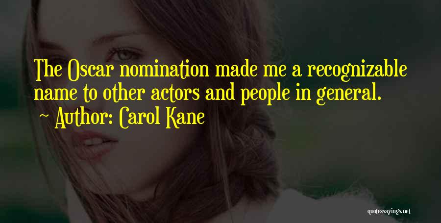 Carol Kane Quotes 484274