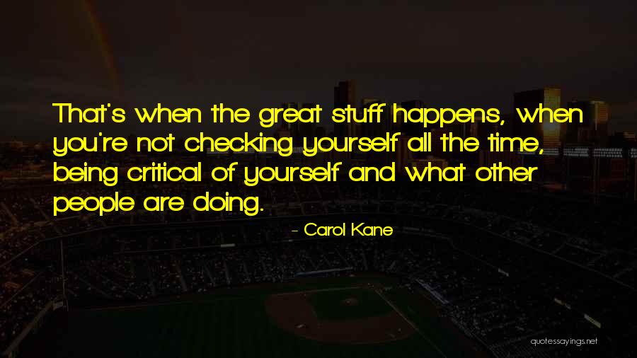 Carol Kane Quotes 503506 Carol Kane Quotes 503506