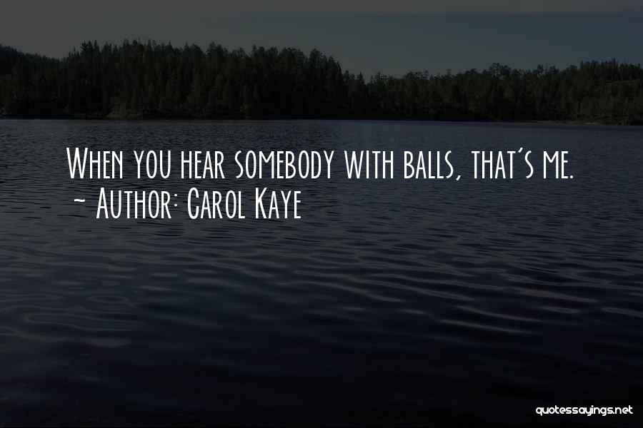 Carol Kaye Quotes 1908801