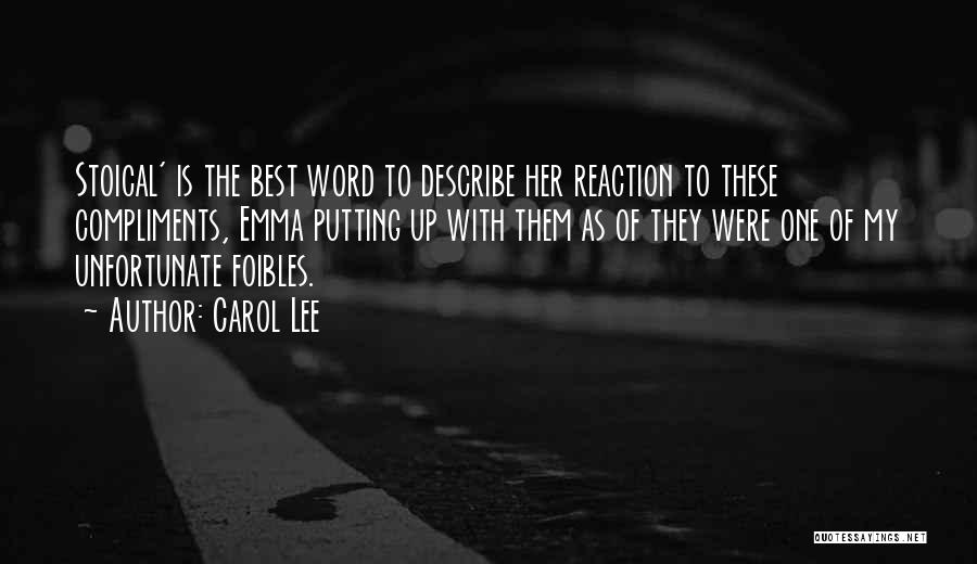 Carol Lee Quotes 2199207