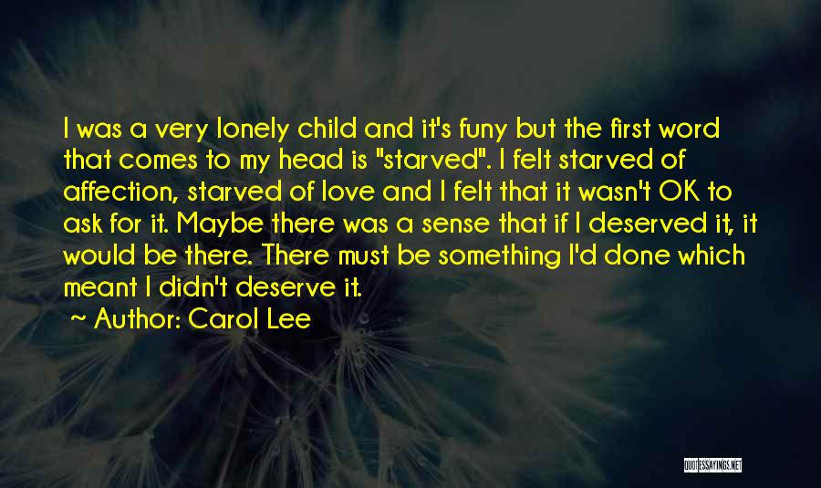 Carol Lee Quotes 718088