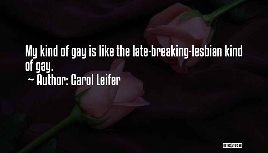 Carol Leifer Quotes 1310101