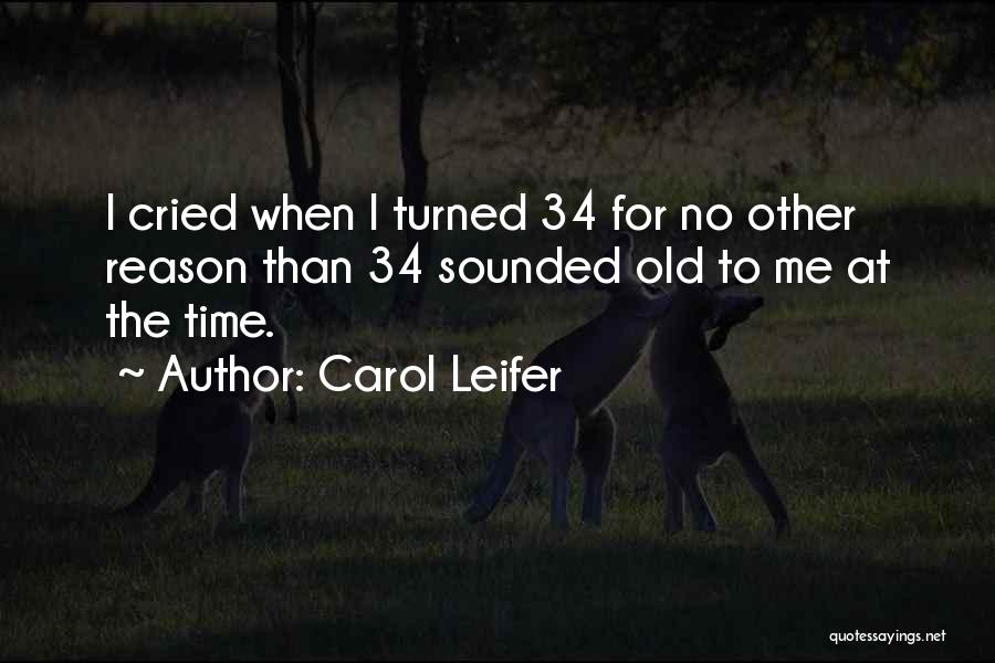 Carol Leifer Quotes 1396919