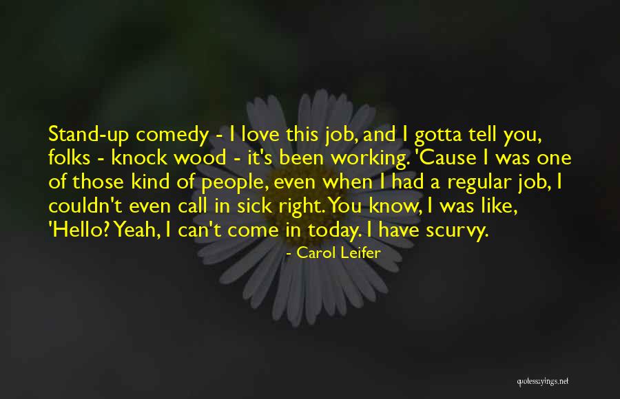 Carol Leifer Quotes 1455084