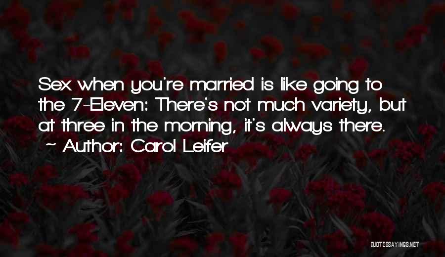 Carol Leifer Quotes 1526521