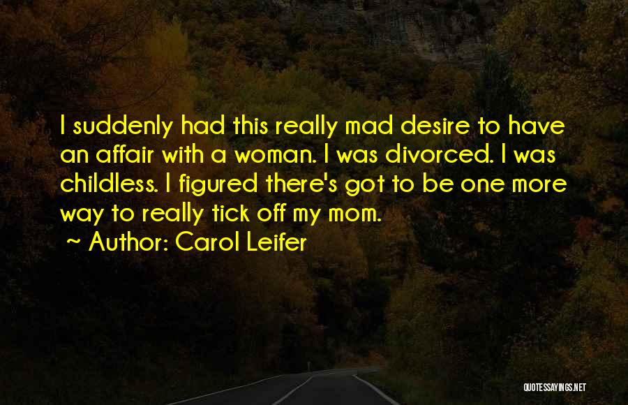 Carol Leifer Quotes 157794