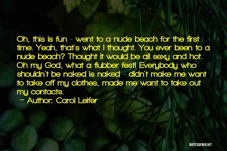 Carol Leifer Quotes 516878