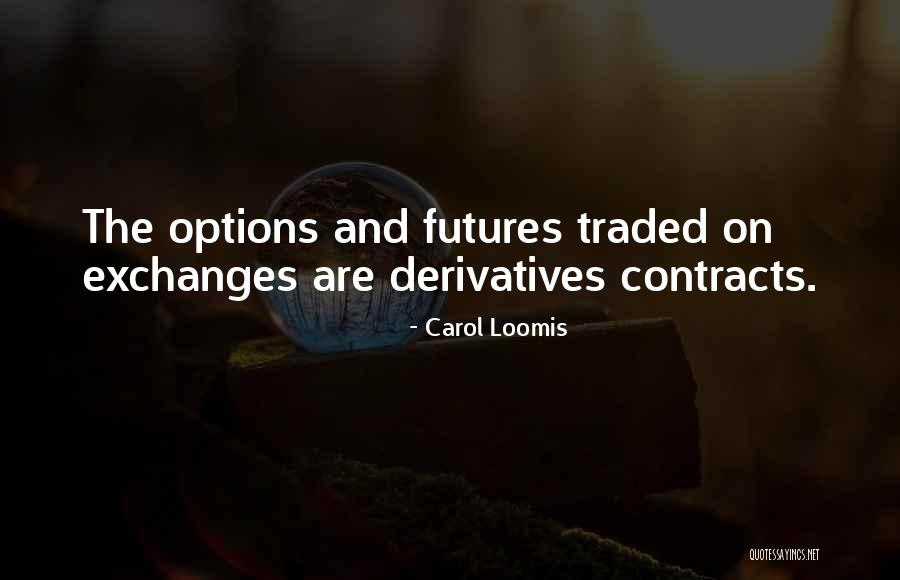 Carol Loomis Quotes 1893943 Carol Loomis Quotes 1893943