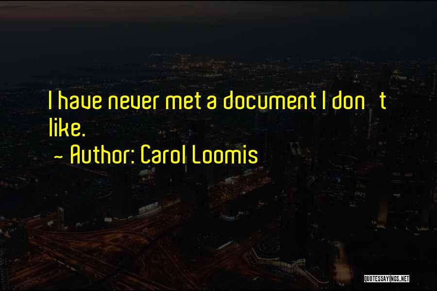 Carol Loomis Quotes 595974