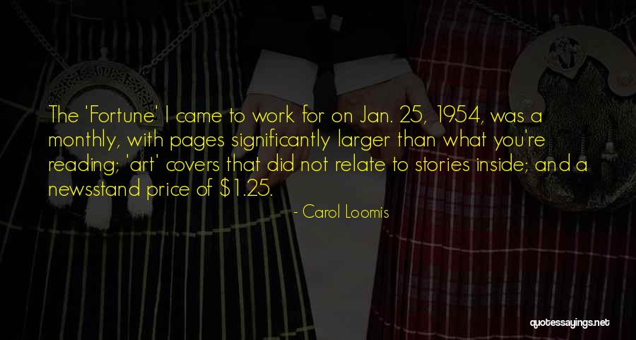 Carol Loomis Quotes 770128