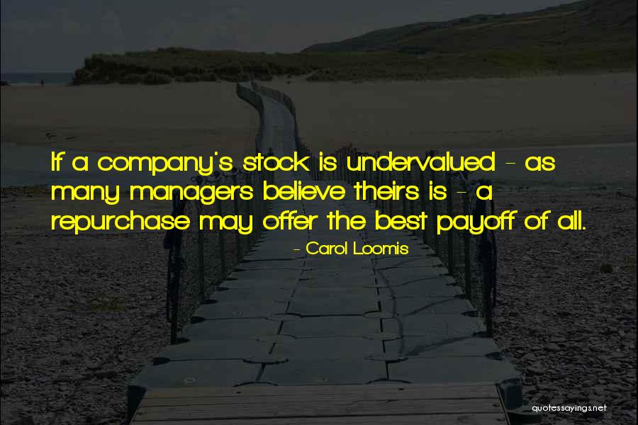 Carol Loomis Quotes 770650 Carol Loomis Quotes 770650