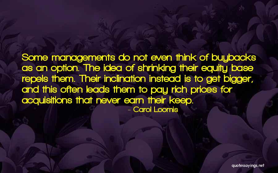 Carol Loomis Quotes 911228