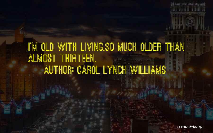 Carol Lynch Williams Quotes 249524