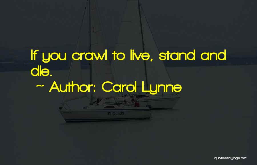 Carol Lynne Quotes 1739941