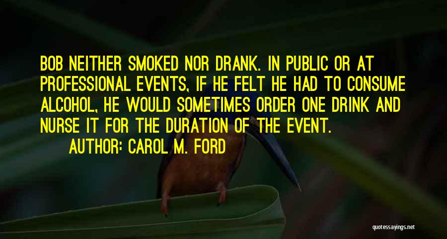 Carol M. Ford Quotes 2051837