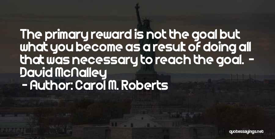 Carol M. Roberts Quotes 666951