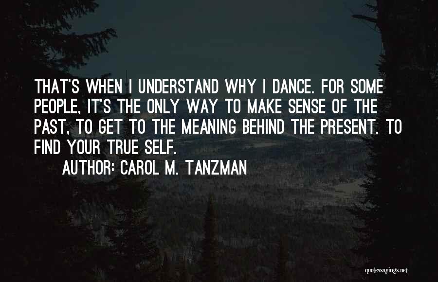 Carol M. Tanzman Quotes 1879258