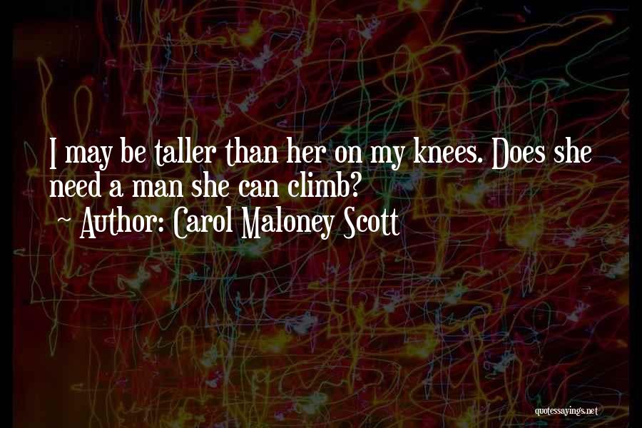 Carol Maloney Scott Quotes 418612