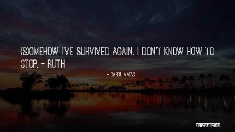 Carol Matas Quotes 1023453