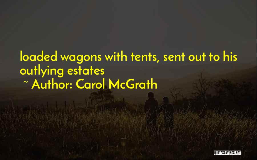Carol McGrath Quotes 582766