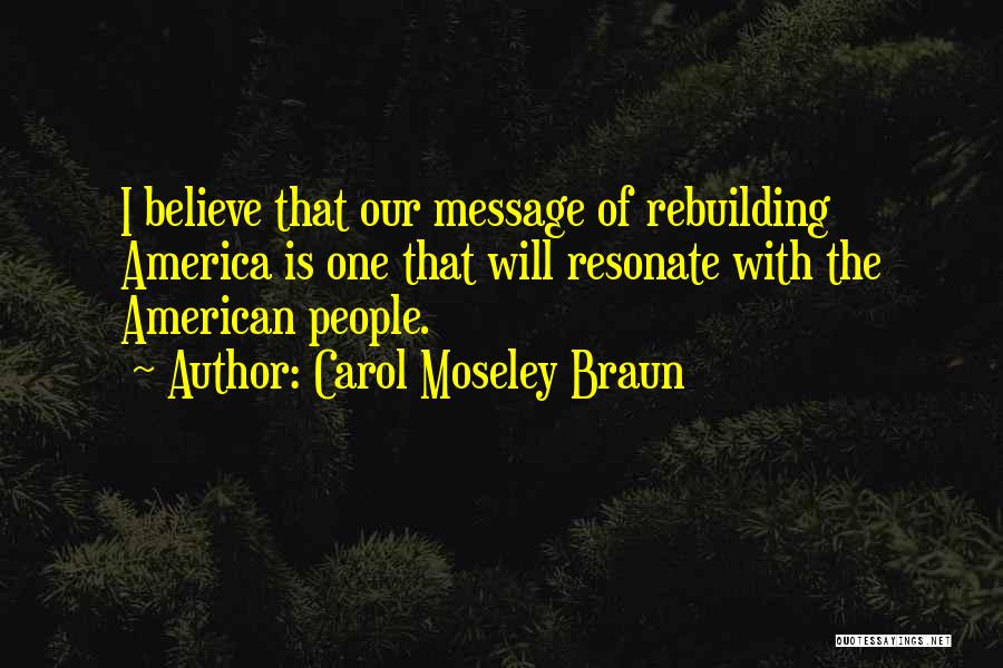 Carol Moseley Braun Quotes 549759