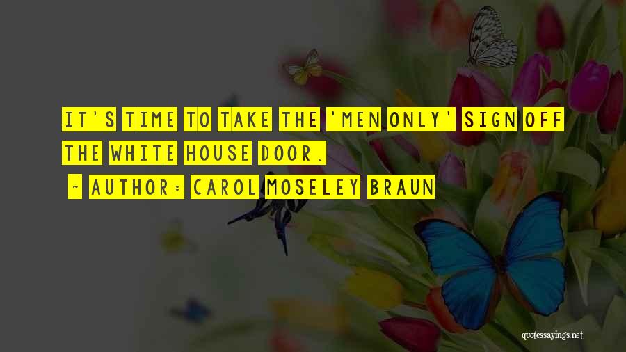 Carol Moseley Braun Quotes 911729