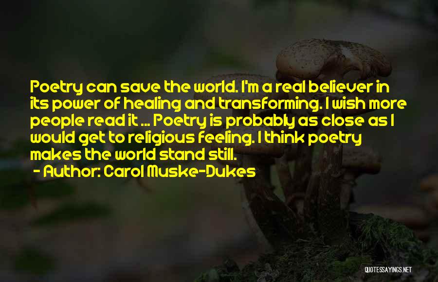 Carol Muske-Dukes Quotes 1112676