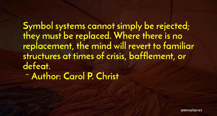 Carol P. Christ Quotes 1881912