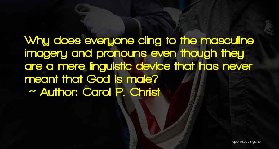 Carol P. Christ Quotes 1901336