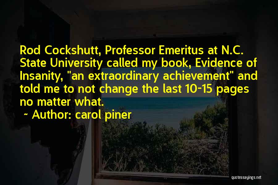 Carol Piner Quotes 2204312