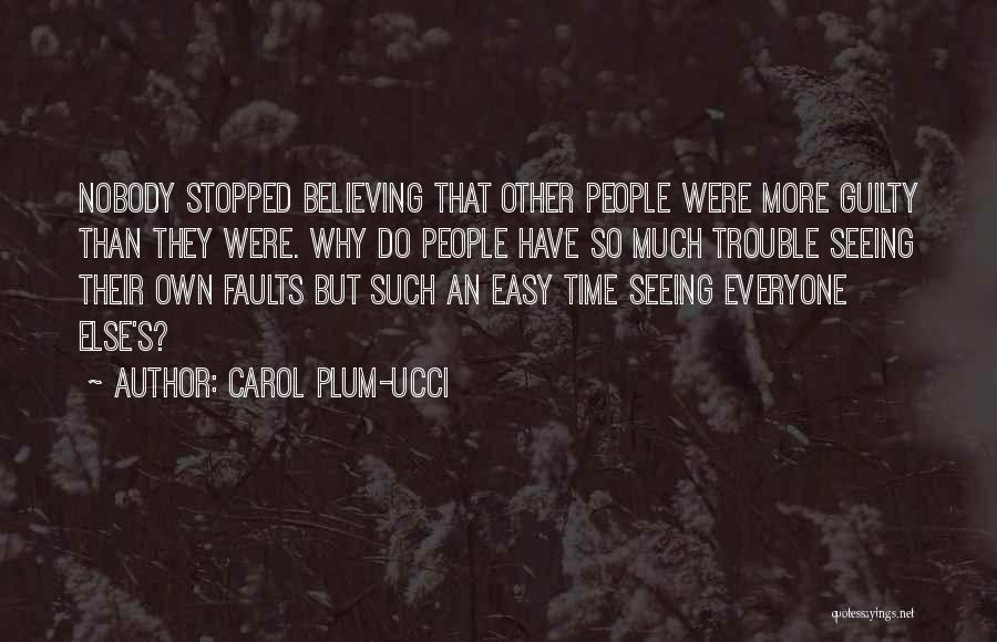 Carol Plum-Ucci Quotes 1569102