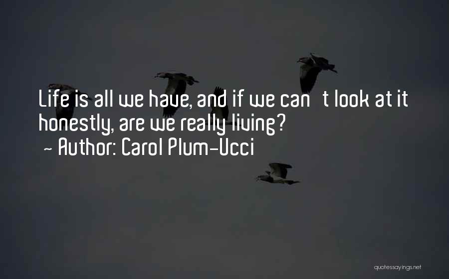 Carol Plum-Ucci Quotes 1696360